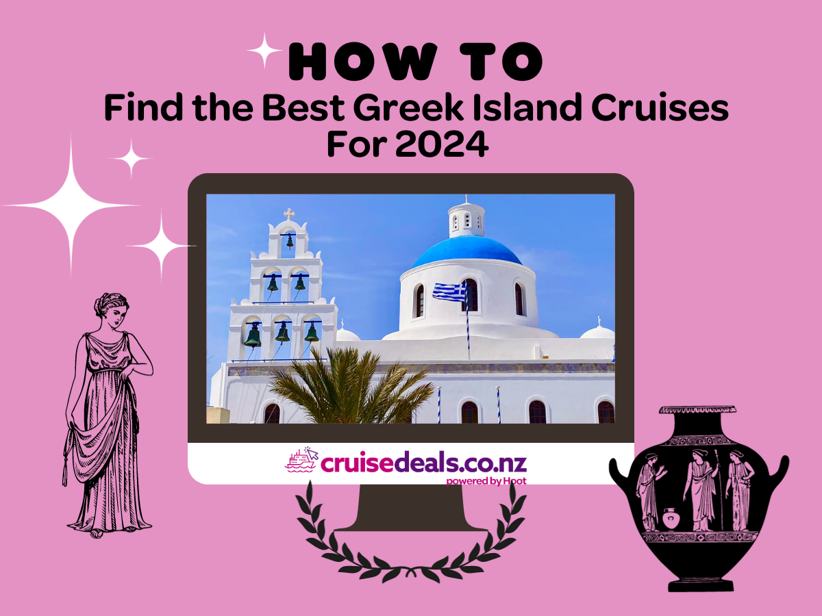 How To find the best Greek Island cruises