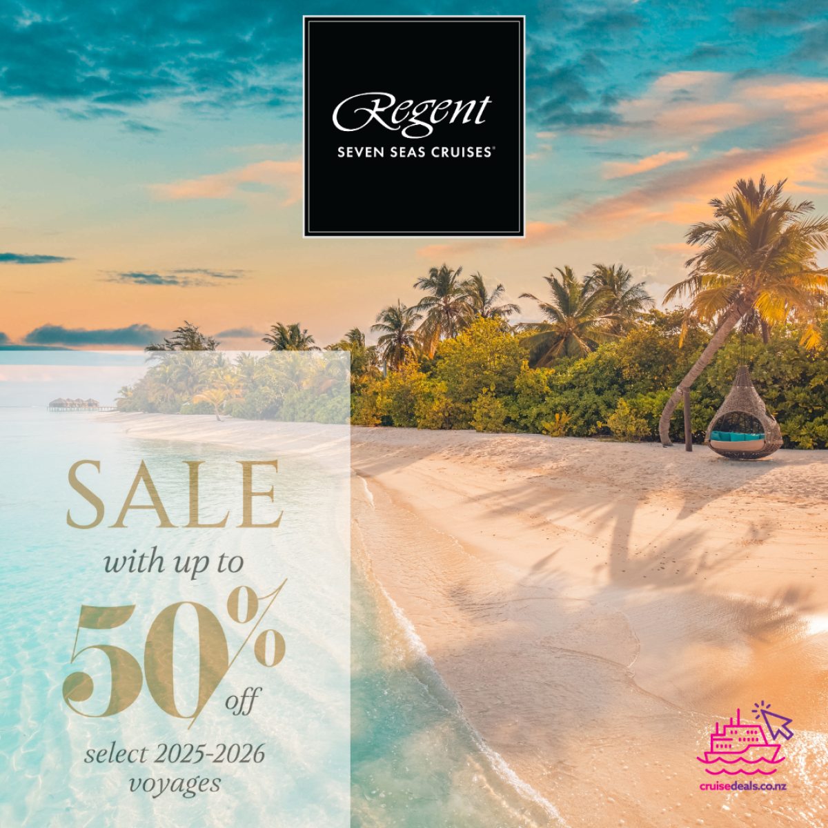 Regent Seven Seas Cruise Sale – Save Up to 50% + Exclusive Extra 5% Online