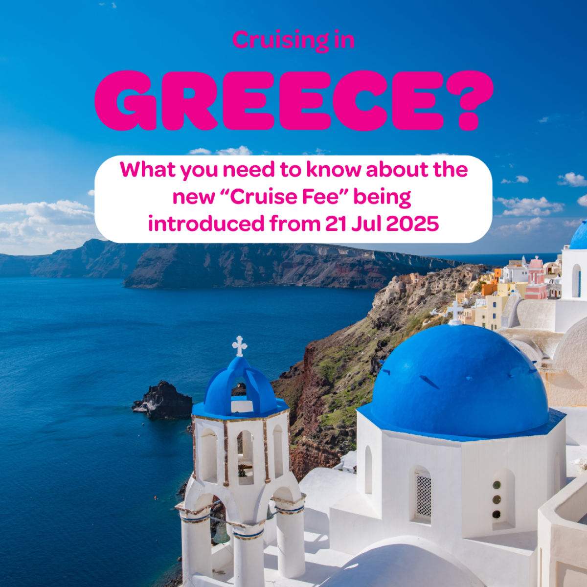 Greece Launches New “Cruise Fee” from 21 July 2025: What You Need to Know